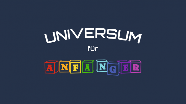 NEU: Das Universum für Anfänger